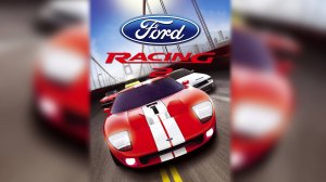 Прохождение Ford Racing 2 - Часть 1. Ford Challenge
