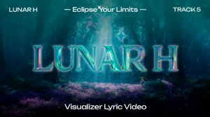LUNAR H - "LUNAR H" Lyric Video (RUS SUB)