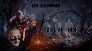 👁️ ОБЗОР ИГРЫ : "OBSIDIAN KNIGHT RPG " 👑⚔️