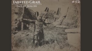 052 Tainted Grail The Fall of Avalon – С раскрытыми объятиями,  голова Торна Связанного Кровью