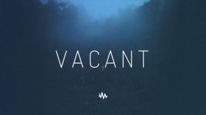 Vacant Atmospheric Future Garage & Chillstep Mix