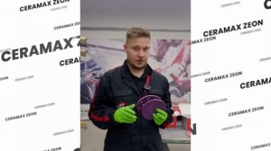 CERAMAX ZEON