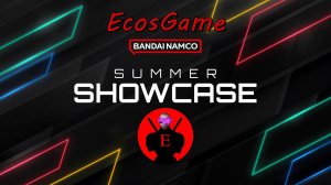 Трансляция Bandai Namco Summer Showcase 2025
