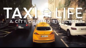 Taxi Life: A City Driving Simulator, Таксую для души😊