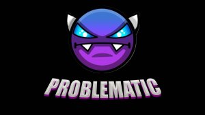 Geometry Dash | Problematic (3 coin's)