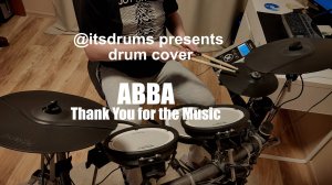 ABBA - Thank You for the Music (Drum Cover by @itsdrums)