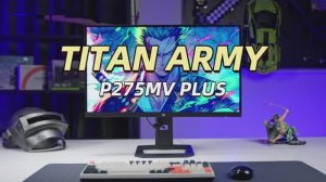 Titan Army P275MV Plus – QD Mini-LED 4K HDR монитор.