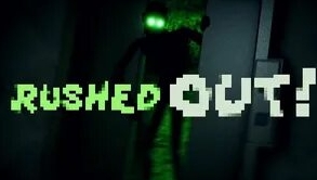 Прохождение rushed out