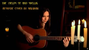 The Fields of Ard Skellig. Acoustic Cover by Malukah.