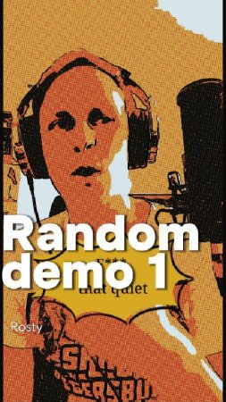 Random Demo 1 by Rosty, Freestyle #Rosty
