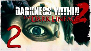 Прохождение Darkness Within 2: The Dark Lineage #2 Заброшенные катакомбы