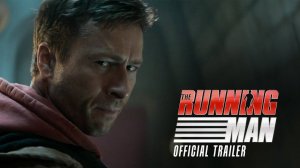 Бегущий человек - The Running Man - Трейлер