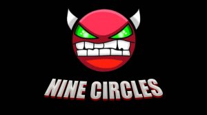Geometry Dash | Nine Circles (3 coin's)