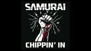 Samurai (Zero Tool) - Chippin’ in! (Cyberpunk 2077)