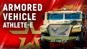 Overview of the technical characteristics of the Athlete-E Armored vehicle