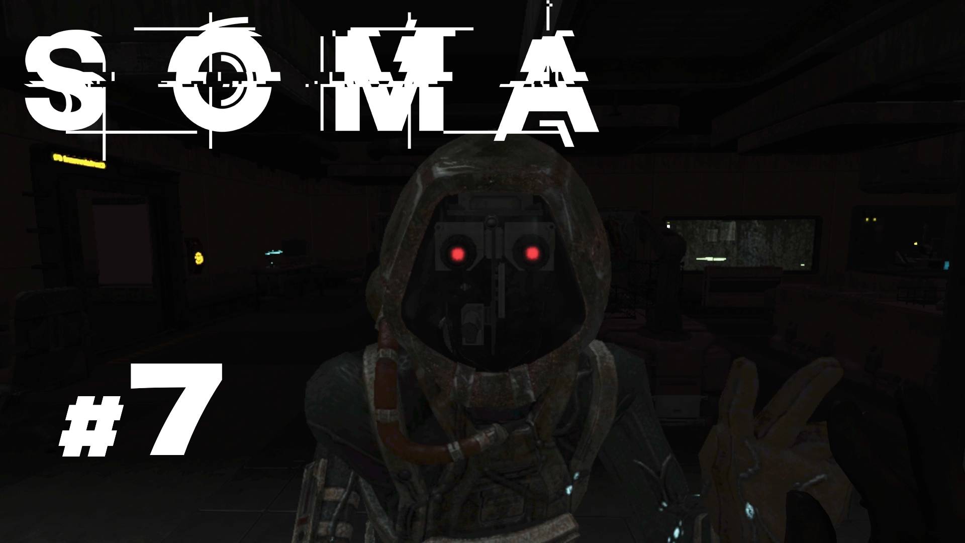 SOMA #7 — Глубже в мрак