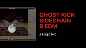 Ghost Kick для Sidechain в электронной музыке в Logic Pro 11 [Logic Pro Help]