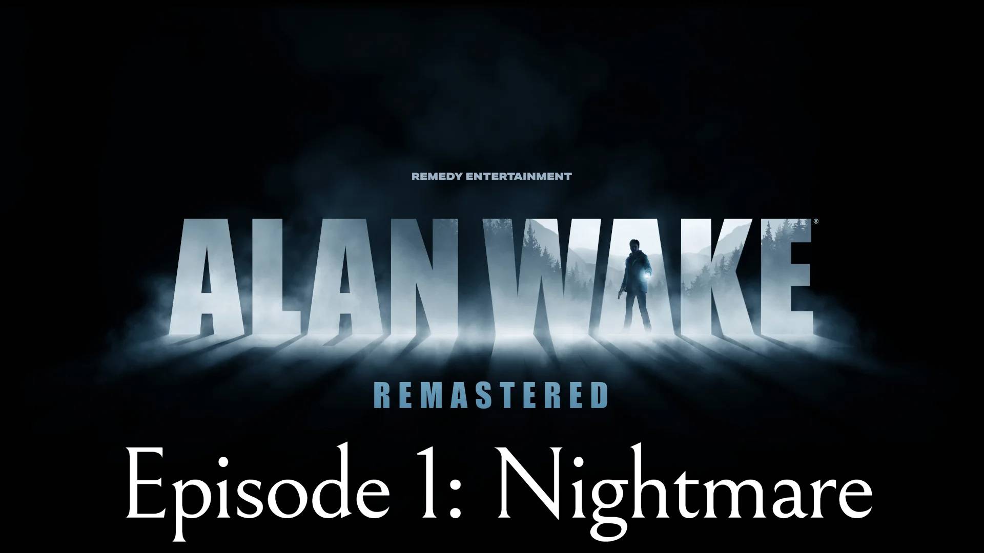 Alan Wake | Эпизод 1: Кошмар смотреть онлайн