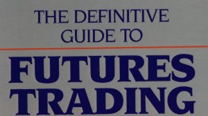 ОБЗОР КНИГИ  ЛАРРИ ВИЛЬЯМСА THE DEFINITIVE GUIDE TO FUTURES TRADING ЧАСТЬ 2