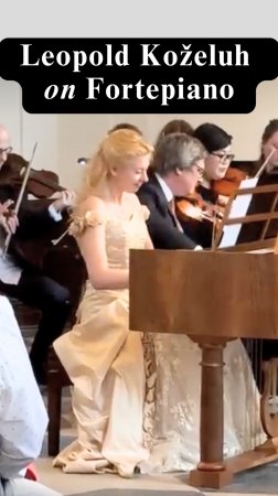 🎹 Леопольд Кожелух: Концерт ми-бемоль мажор | Йоханна Ганикова на рояле Графа (копия МакНалти)