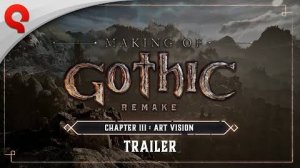 Gothic 1 Remake - Making Of #03 Trailer