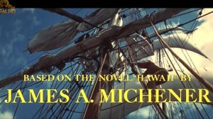 Худож. фильм "Гавайцы": 19 век, время миссионеров, плантаций и проказы. ч.1