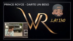 ПОЦЕЛОВАТЬ ТЕБЯ DARTE UN BESO PRINCE ROYCE