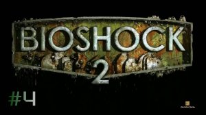 Bioshock 2 - #4 Первый АДАМ