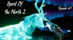 Храм Оленя | Spirit Of The North 2 | Episode 7