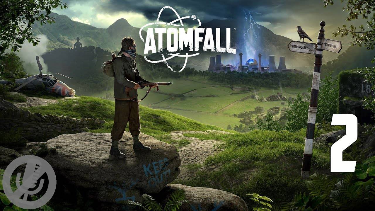 Atomfall Прохождение На Русском На 100% Без Комментариев Часть 2 - Долина Слэттен