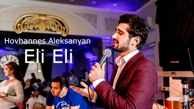 Hovhannes Aleksanyan - Eli Eli #premiera смотреть онлайн