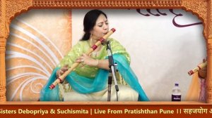 Raag Madhuvanti | Debopriya & Suchismita Chatterjee