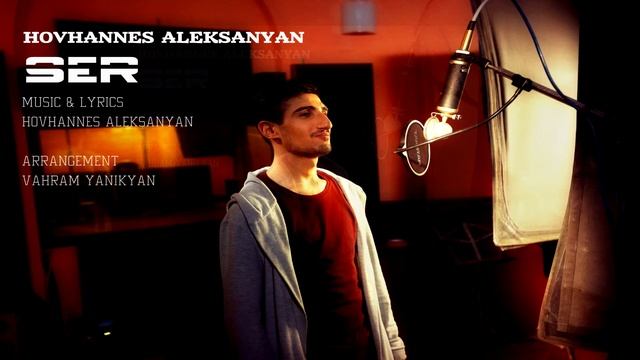 Hovhannes Aleksanyan - Ser //Official anudio// 2020 смотреть онлайн