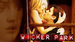 Саундтрек к фильму "Наваждение" (Wicker Park) (2004)