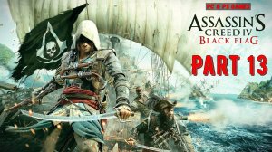 Assassin's Creed 4 Black Flag Part 13