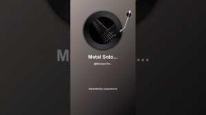Metal Solo...