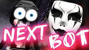 ЭТИ НЕКСТОБЫ ROBLOX УЖЕ СОВСЕМ РАЗОШЛИСЬ! — БЕРЕГИСЬ, ОНИ УЖЕ ЛЕТЯТ ЗА ТОБОЙ В ROBLOX NEXTBOTS!