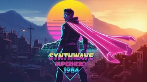Synthwave Superhero 1984 – Neon Justice in a Digital World