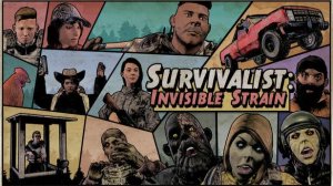 ИНТЕРЕСНЫЙ ВЗГЛЯД НА ЗОМБИ-АПОКАЛИПСИС! ➤ Survivalist Invisible Strain