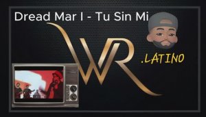 Dread Mar I - Tu Sin Mi