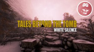 ХОРРОР - ПЕРЕВАЛ ДЯТЛОВА ? ➤ Tales Beyond The Tomb - White Silence