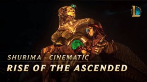Синематик | Шурима: Возвышение вознесшегося | Лига Легенд | League of Legends | RU