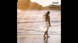 AlexK - Move It On (Original Mix)