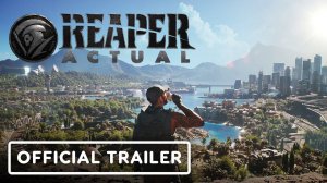 Reaper Actual - Официальный трейлер анонса | Official Announcement Trailer