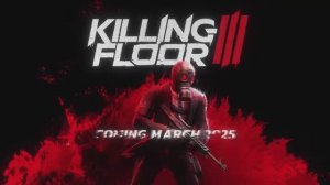 Трейлер игры Killing Floor 3