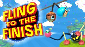 #12 Попробовал Fling to the Finish
