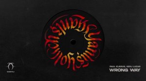 Paul Elbrus, Serj Lazar - Wrong Way