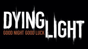 Dying Light Trailer
