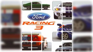 Прохождение Ford Racing 3 - Часть 1. Ford Competition
