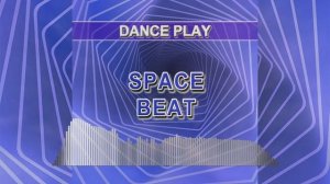 Space Beat (Dance Play)
